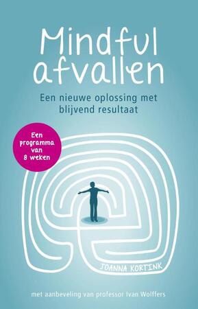 Mindful afvallen - Joanna Kortink Mindful afvallen - Joanna Kortink