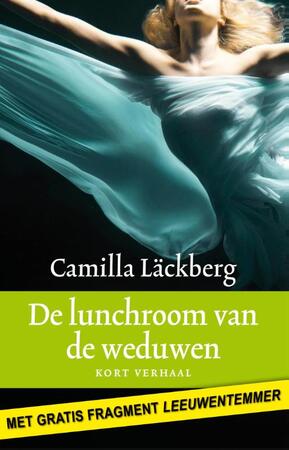De lunchroom van de weduwen - Camilla Läckberg De lunchroom van de weduwen - Camilla Läckberg