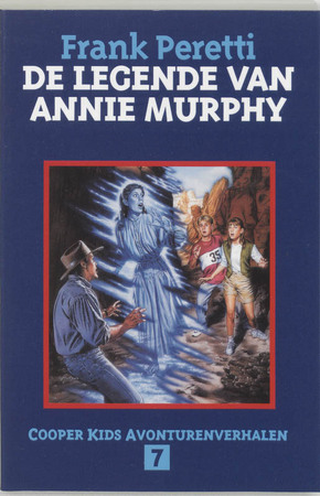 De legende van Annie Murphy - Frank Peretti De legende van Annie Murphy - Frank Peretti