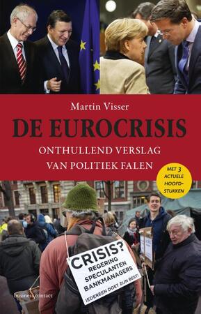 De eurocrisis - Martin Visser De eurocrisis - Martin Visser