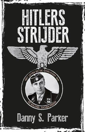 Hitlers strijder - Danny S. Parker Hitlers strijder - Danny S. Parker