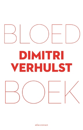 Bloedboek - Dimitri Verhulst Bloedboek - Dimitri Verhulst