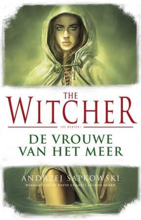 De Vrouwe van het Meer - Andrzej Sapkowski De Vrouwe van het Meer - Andrzej Sapkowski