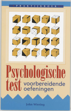 Praktijkboek psychologische test - John Wiering Praktijkboek psychologische test - John Wiering
