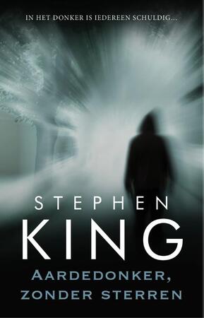 Aardedonker, zonder sterren - Stephen King Aardedonker, zonder sterren - Stephen King