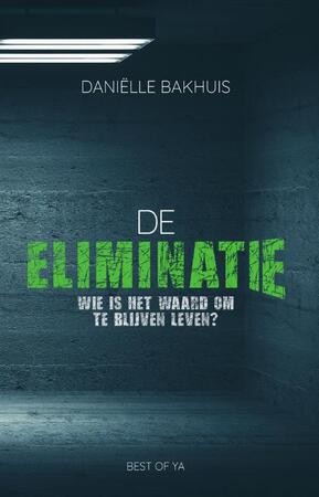 De eliminatie - Daniëlle Bakhuis De eliminatie - Daniëlle Bakhuis