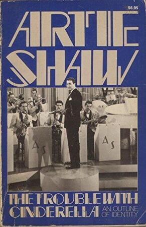 The Trouble With Cinderella - Artie Shaw The Trouble With Cinderella - Artie Shaw
