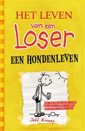 Het leven van een Loser 4 - Een hondenleven - Jeff Kinney Het leven van een Loser 4 - Een hondenleven - Jeff Kinney