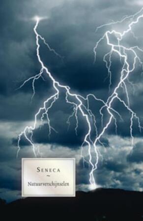 Natuurverschijnselen. Een onderzoek - Seneca Natuurverschijnselen. Een onderzoek - Seneca