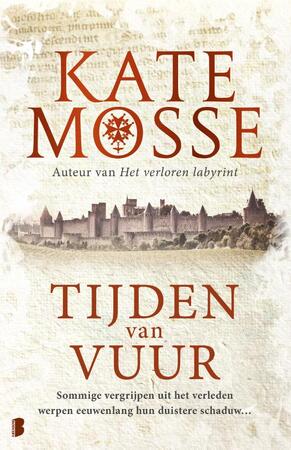 Tijden van vuur - Kate Mosse Tijden van vuur - Kate Mosse