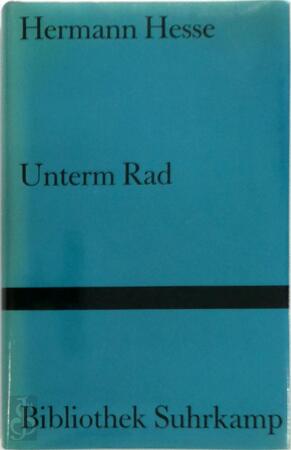 Unterm Rad - Hermann Hesse Unterm Rad - Hermann Hesse