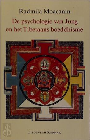 De psychologie van Jung en het Tibetaans boeddhisme - Radmila Moacanin, Victor Verduin De psychologie van Jung en het Tibetaans boeddhisme - Radmila Moacanin, Victor Verduin