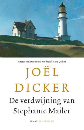 De verdwijning van Stephanie Mailer - Joël Dicker De verdwijning van Stephanie Mailer - Joël Dicker
