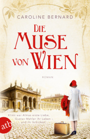 Die Muse von Wien - Caroline Bernard Die Muse von Wien - Caroline Bernard