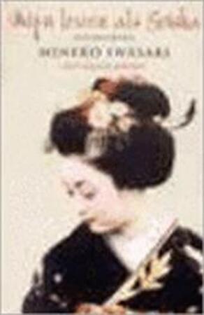 Mijn leven als Geisha - Mineko Iwasaki Mijn leven als Geisha - Mineko Iwasaki