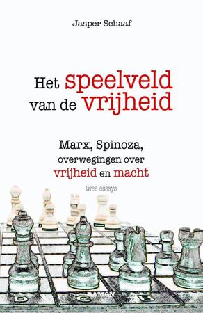 Het speelveld van de vrijheid - Jasper Schaaf Het speelveld van de vrijheid - Jasper Schaaf