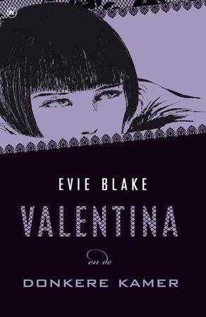 Valentina en de donkere kamer - Evie Blake Valentina en de donkere kamer - Evie Blake