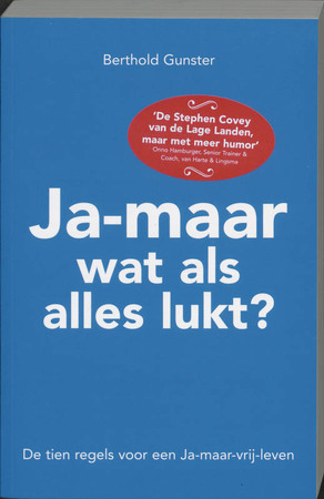 Ja-maar wat als alles lukt? - Berthold Gunster Ja-maar wat als alles lukt? - Berthold Gunster