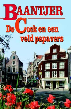 De Cock en een veld papavers - A.C. Baantjer, Appie Baantjer De Cock en een veld papavers - A.C. Baantjer, Appie Baantjer