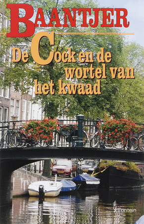 De Cock en de wortel van het kwaad - A.C. Baantjer De Cock en de wortel van het kwaad - A.C. Baantjer