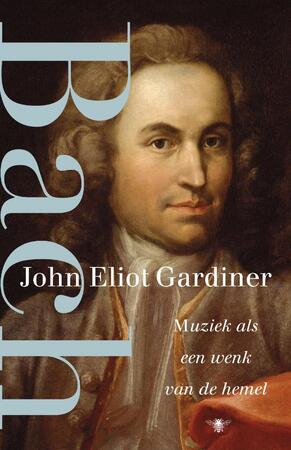 Bach - John Eliot Gardiner Bach - John Eliot Gardiner