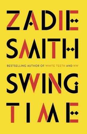 Swing Time - Zadie Smith Swing Time - Zadie Smith