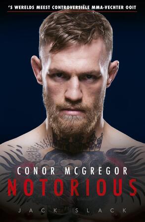 Conor McGregor: Notorious - Jack Slack Conor McGregor: Notorious - Jack Slack