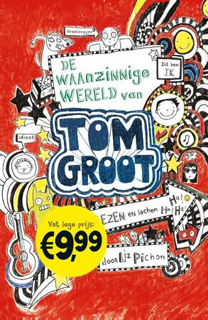 De waanzinnige wereld van Tom Groot - Liz Pichon De waanzinnige wereld van Tom Groot - Liz Pichon