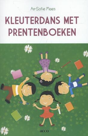 Kleuterdans met prentenboeken - An-Sofie Maes Kleuterdans met prentenboeken - An-Sofie Maes