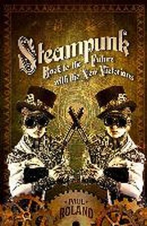 Steampunk - Paul Roland Steampunk - Paul Roland