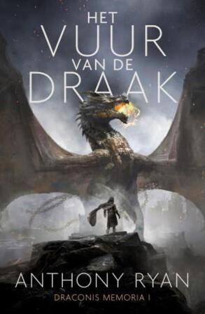 Het Vuur van de Draak - Anthony Ryan Het Vuur van de Draak - Anthony Ryan