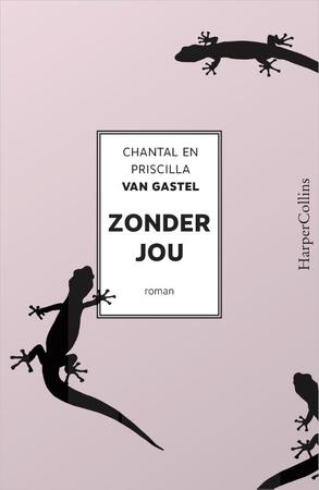 Zonder jou - Chantal van Gastel, Priscilla van Gastel Zonder jou - Chantal van Gastel, Priscilla van Gastel