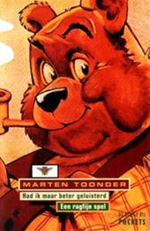 Had ik maar beter geluisterd & Een ragfijn spel - Marten Toonder Had ik maar beter geluisterd & Een ragfijn spel - Marten Toonder