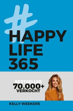 Happy Life 365 - Kelly Weekers Happy Life 365 - Kelly Weekers
