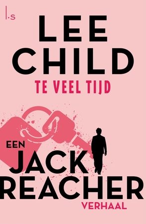 Te veel tijd - Lee Child Te veel tijd - Lee Child