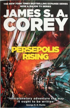 Persepolis Rising - James S.A. Corey Persepolis Rising - James S.A. Corey