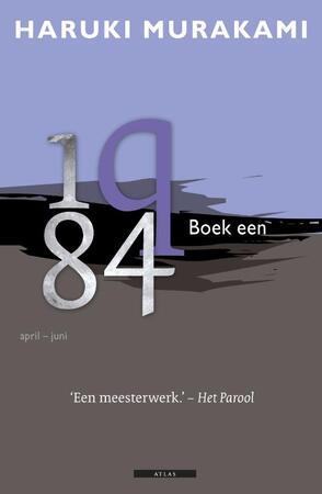 1Q84 / Boek een - Haruki Murakami 1Q84 / Boek een - Haruki Murakami