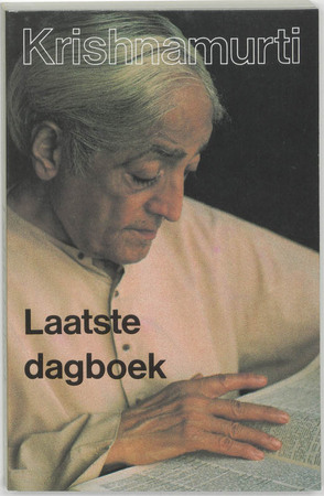 Laatste dagboek - J. Krishnamurti Laatste dagboek - J. Krishnamurti