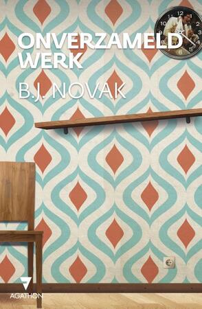Onverzameld werk - B.J. Novak Onverzameld werk - B.J. Novak