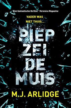 Piep zei de muis - M.J. Arlidge Piep zei de muis - M.J. Arlidge