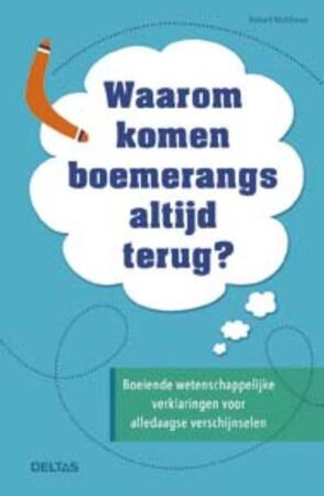 Waarom komen boemerangs altijd terug? - Robert Matthews Waarom komen boemerangs altijd terug? - Robert Matthews