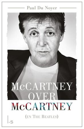 McCartney over McCartney (en The Beatles) - Paul Du Noyer McCartney over McCartney (en The Beatles) - Paul Du Noyer