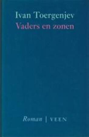 Vaders en zonen - Ivan Toergenjev, Marja Wiebes Vaders en zonen - Ivan Toergenjev, Marja Wiebes