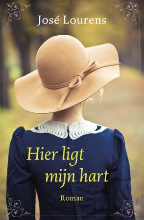 Hier ligt mijn hart - José Lourens Hier ligt mijn hart - José Lourens
