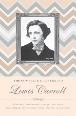 The Complete Illustrated Lewis Carroll - Lewis Carroll The Complete Illustrated Lewis Carroll - Lewis Carroll