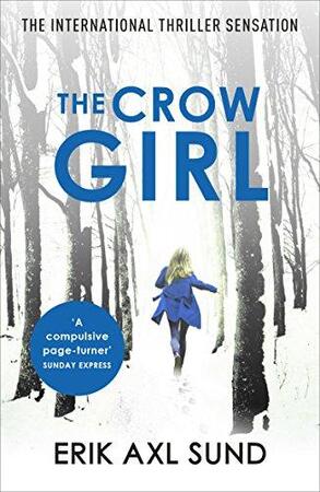 Crow Girl - Erik Axl Sund Crow Girl - Erik Axl Sund