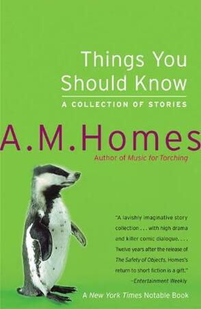 Things You Should Know - A. M. Homes Things You Should Know - A. M. Homes