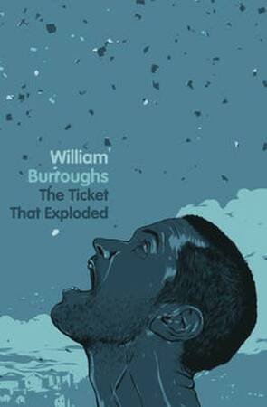 Ticket That Exploded - William Burroughs Ticket That Exploded - William Burroughs