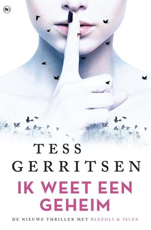 Ik weet een geheim - Tess Gerritsen Ik weet een geheim - Tess Gerritsen