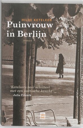 Puinvrouw in Berlijn - Hilde Keteleer Puinvrouw in Berlijn - Hilde Keteleer